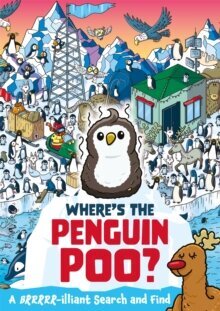 Where's the Penguin Poo? : A Brrrr-illiant Search and Find