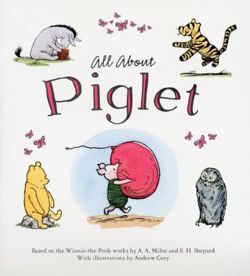 Winnie-The-Pooh: All About Piglet