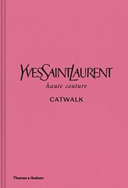 Yves Saint Laurent Catwalk - DEMAGED - HURT COPY