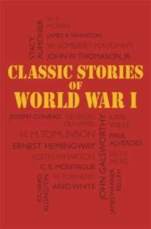 Classic Stories of World War I 