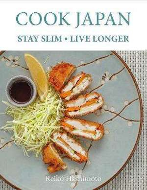 Cook Japan, Stay Slim, Live Longer