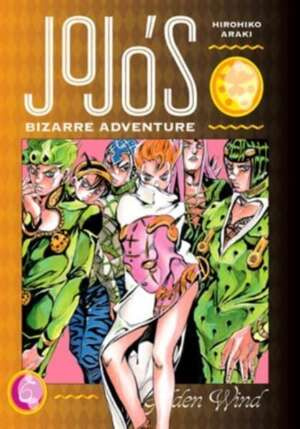 JoJo's Bizarre Adventure: Part 5--Golden Wind, Vol. 6 : 6