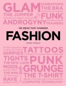 100 Ideas that Changed Fashion