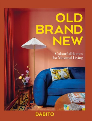 Old Brand New : Colourful Homes For Maximal Living