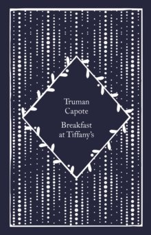 Breakfast at Tiffany's by Truman Capote  (Little Clothbound Classics)