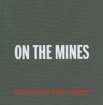 David Goldblatt – On the Mines