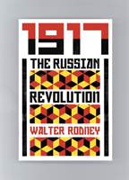 Walter Rodney's Russian Revolution A View from the Third World