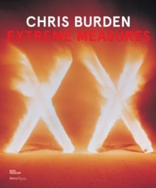 Chris Burden, Extreme Measures