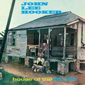 John Lee Hooker - House of the Blues