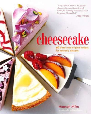 Cheesecake: 60 Classic And Original Recipes