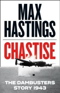 Chastise : The Dambusters Story 1943