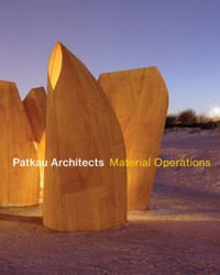 Patkau Architects: Material Operations