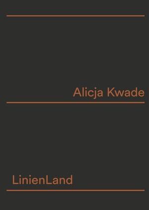 Alicja Kwade – Linienland