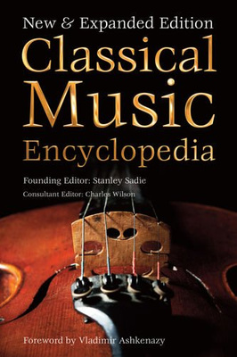 Classical Music Encyclopedia New & Expanded Edition