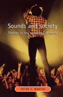 Sounds and Society Themes in the Sociology of Music