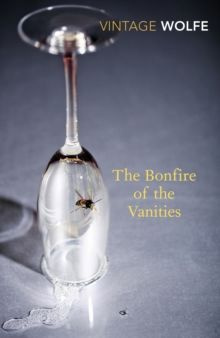 The Bonfire of the Vanities by Tom Wolfe