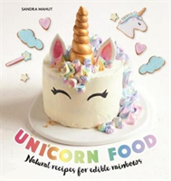 Unicorn Food Natural recipes for edible rainbows