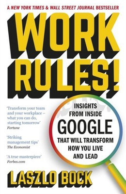 Work Rules! : Insights from Inside Google