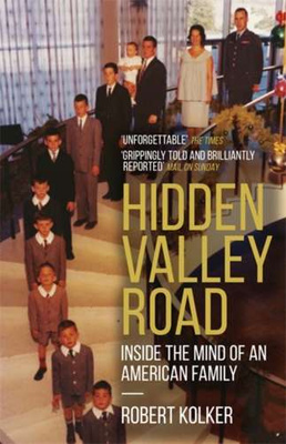 Hidden Valley Road: Inside the Mind of an American Family