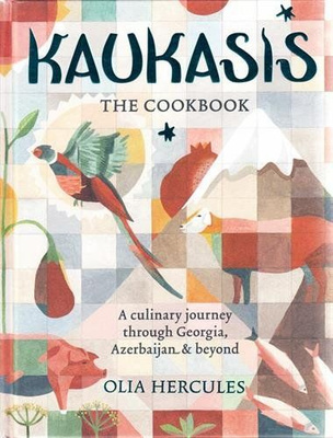 Kaukasis The Cookbook: The culinary journey through Georgia, Azerbaijan & beyond