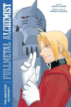 Fullmetal Alchemist: The Abducted Alchemist : Second Edition : 2