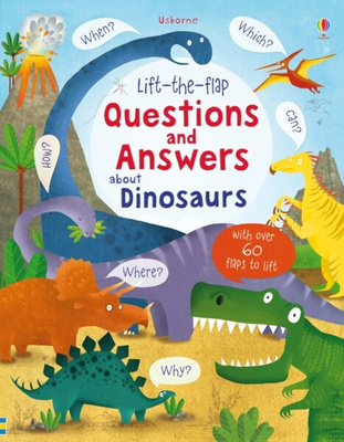 Lift-the-flap: Questions and Answers about Dinosaurs