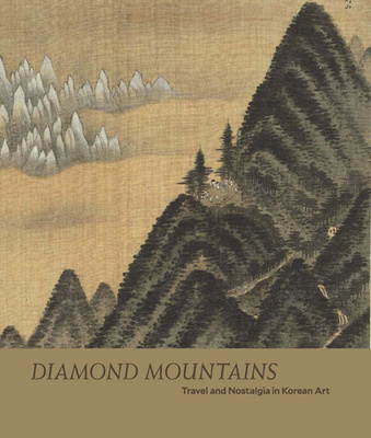 Diamond Mountains. Travel and Nostalgia in Korean Art