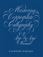 Mastering Copperplate Calligraphy