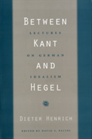 Between Kant and Hegel Lectures on German Idealism