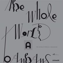 The Whole World a Bauhaus