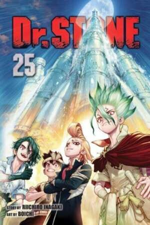 Dr. STONE, Vol. 25 : 25