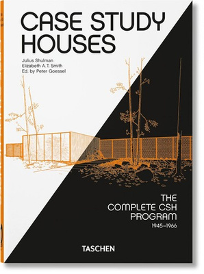 Case Study Houses. The Complete CSH Program 1945-1966