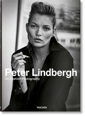 Peter Lindbergh On Fashion Photography -XL EDITION