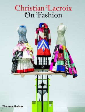 Christian Lacroix on Fashion