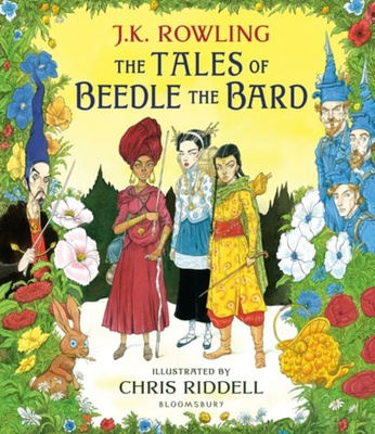 The Tales of Beedle the Bard - Illustrated Edition : A magical companion to the Harry Potter stories