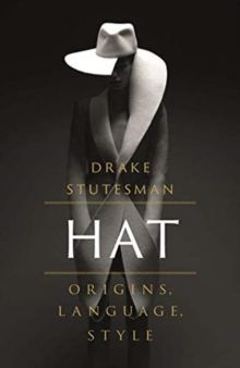 Hat Origins, Language, Style