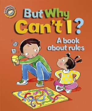 But Why Can't I? A book about rules