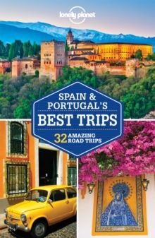 Lonely Planet Spain & Portugal's Best Trips