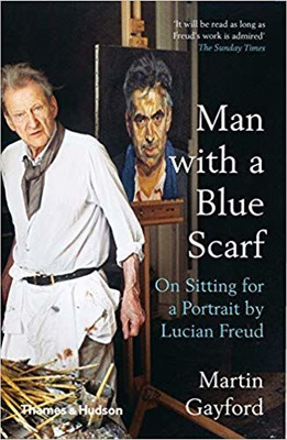 Man with a Blue Scarf: On Sitting for a Portrait by Lucian Freud