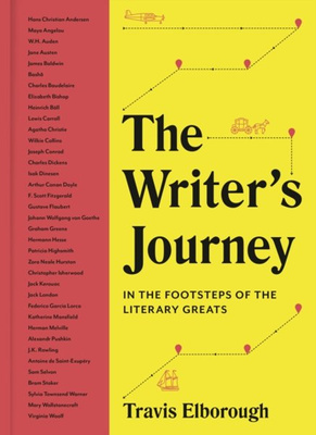 The Writer's Journey : In the Footsteps of the Literary Greats Volume 1