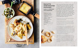 Fondue & Raclette : Indulgent Recipes for Melted Cheese, Stock Pots & More