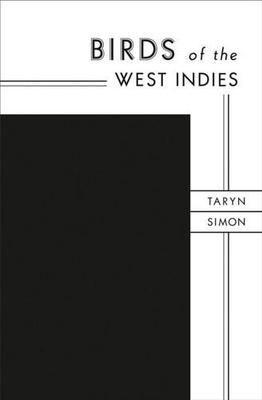 Taryn Simon: The Birds of the West Indies