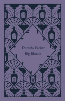 Big Blonde by Dorothy Parker (Little Clothbound Classics)