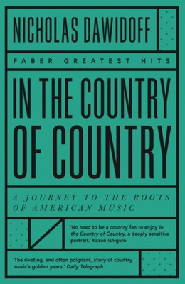 In the Country of Country : A Journey to the Roots of American Music