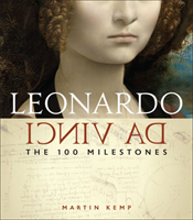 Leonardo Da Vinci The 100 Milestones