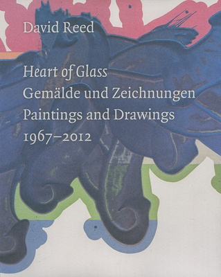 David Reed – Heart of Glass