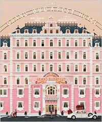 The Wes Anderson Collection: The Grand Budapest Hotel 