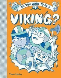 So you want to be a Viking?