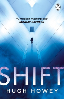 Shift : (Silo Trilogy 2)