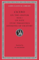 Rhetorical Treatises De Oratore:  Book III, De Fato